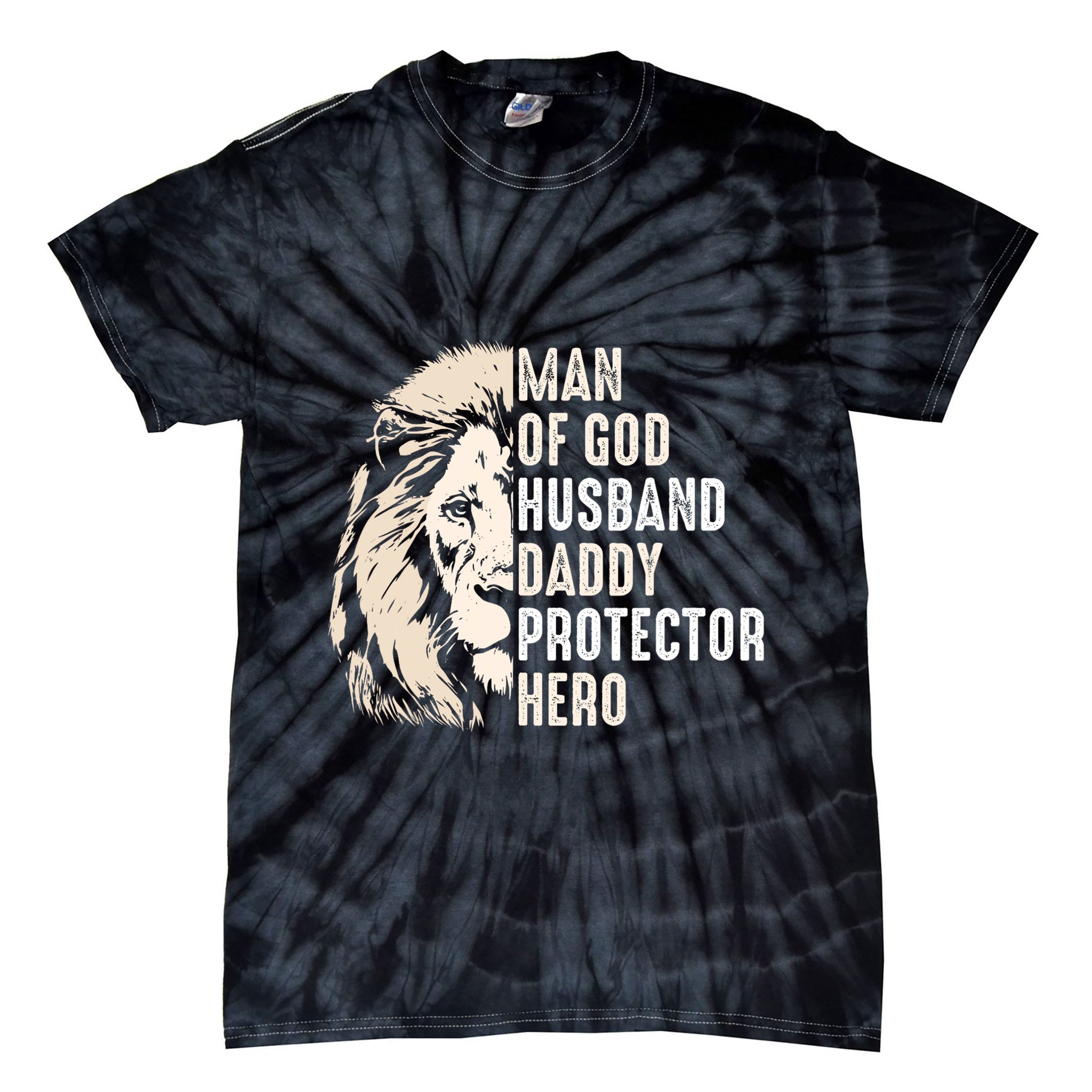 Man Of God Husband Daddy Protector Hero Lion Tie-Dye T-Shirt