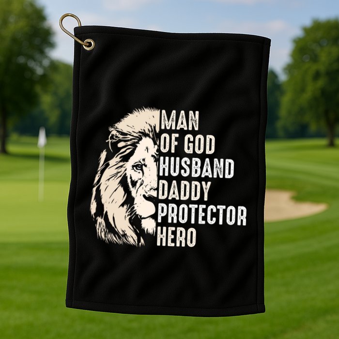 Man Of God Husband Daddy Protector Hero Lion Golf Towel