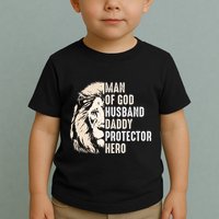 Man Of God Husband Daddy Protector Hero Lion Toddler T-Shirt
