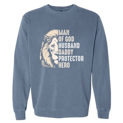 Man Of God Husband Daddy Protector Hero Lion Garment-Dyed Sweatshirt