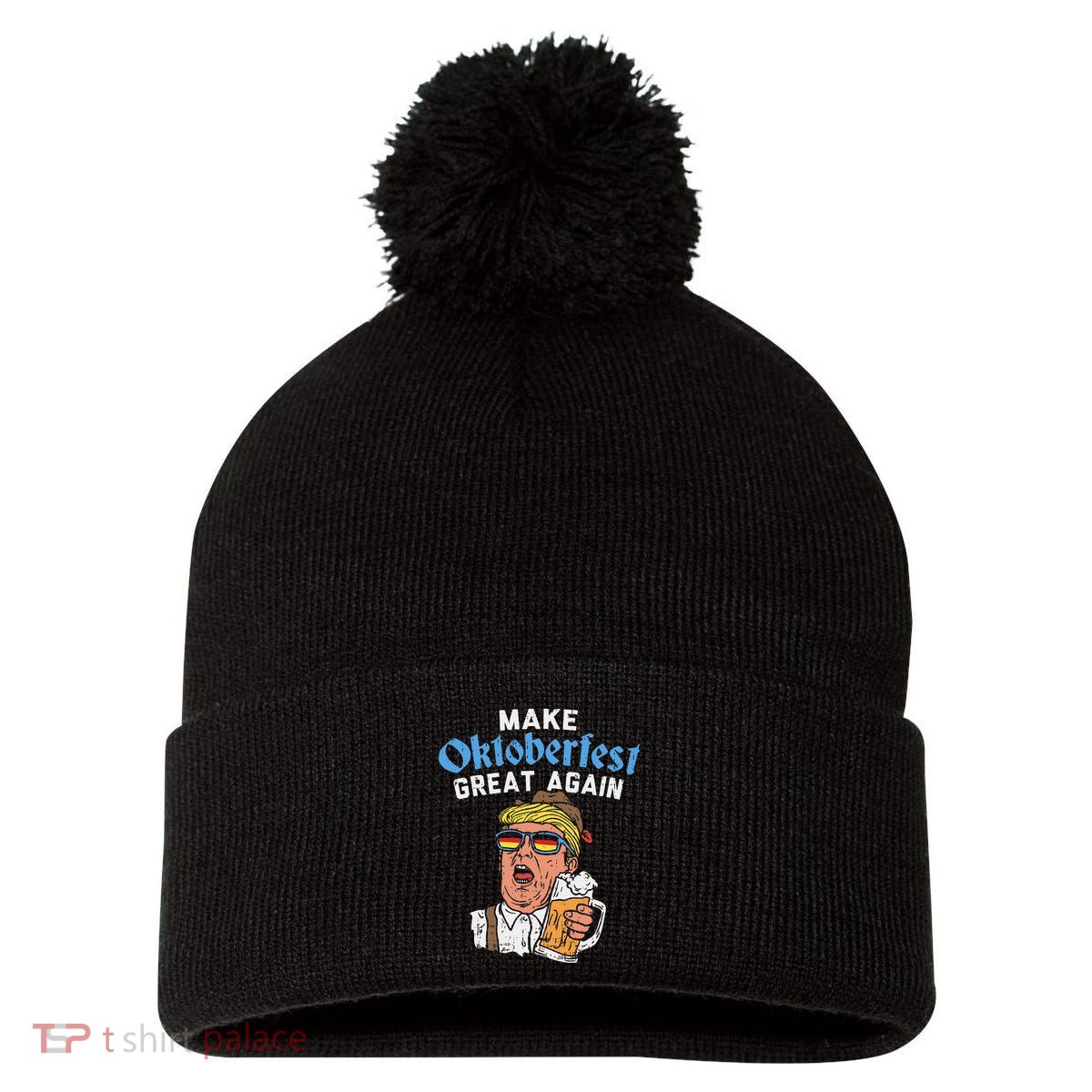 Make Oktoberfest Great Again Funny Trump Drink Beer Mug Gift Pom Pom 12in Knit Beanie