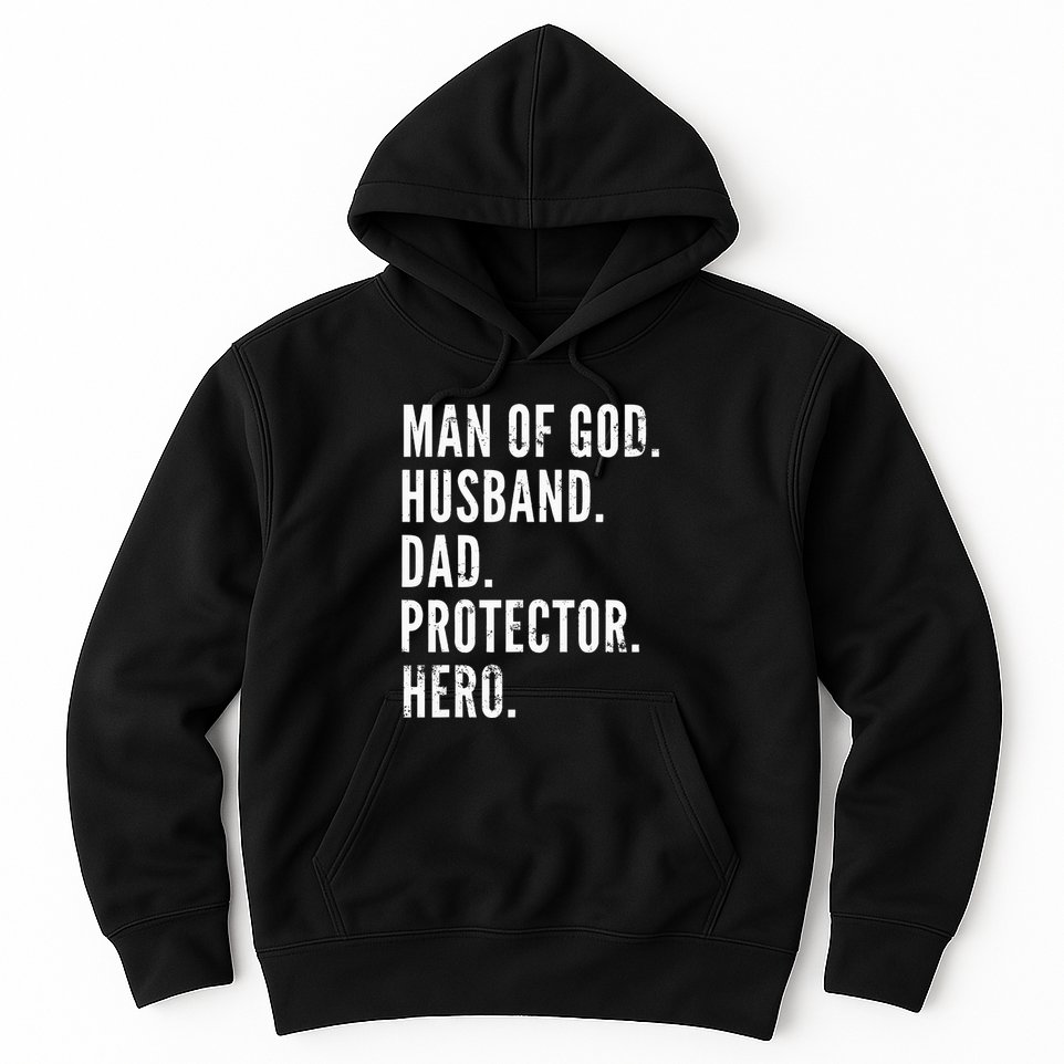 Man of God Husband Dad Protector Hero Hoodie