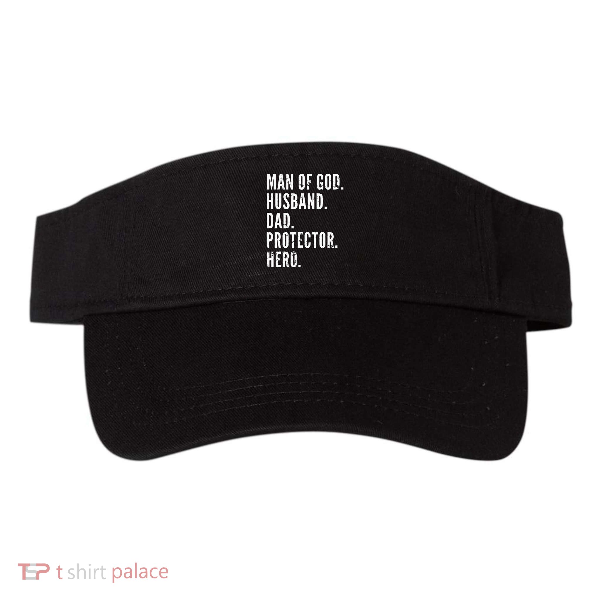 Man of God Husband Dad Protector Hero Visor