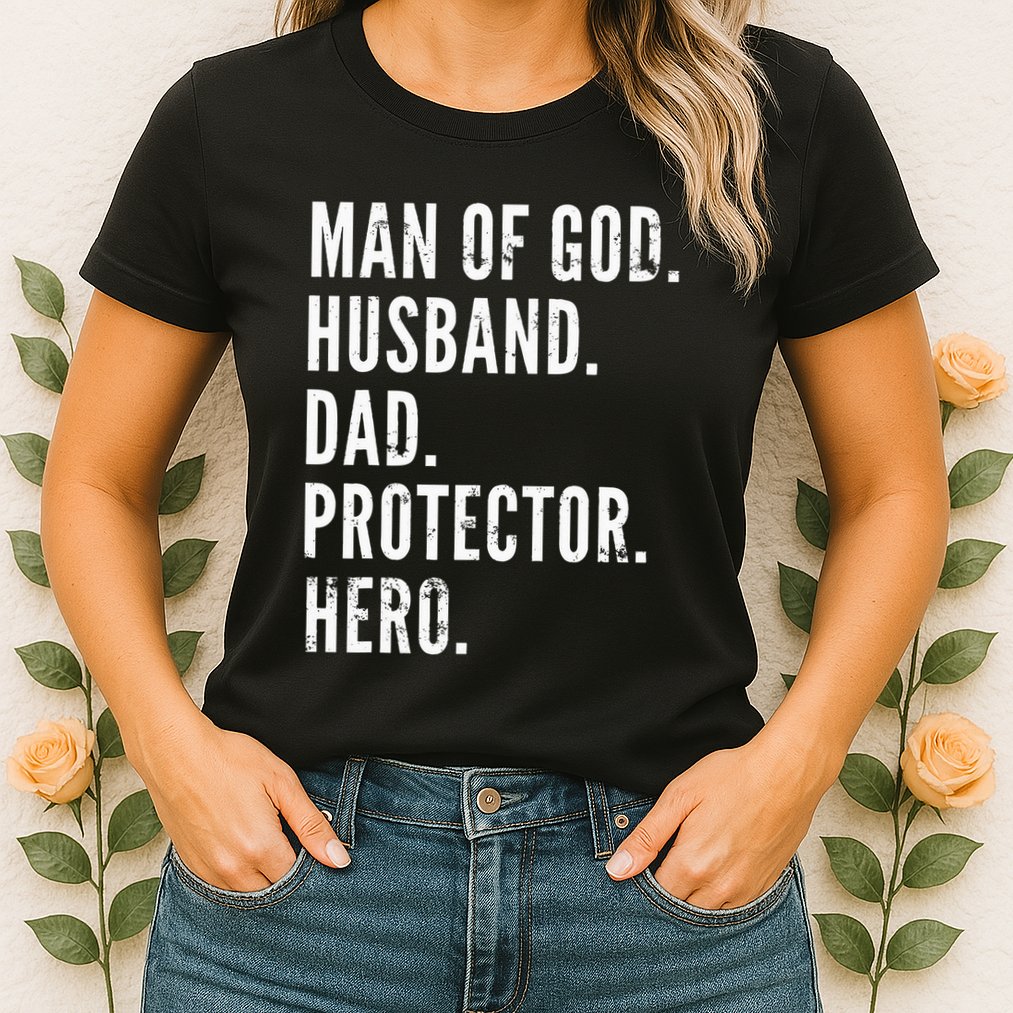 Man of God Husband Dad Protector Hero Womens T-Shirt