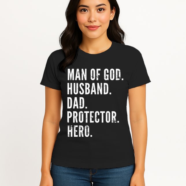Man of God Husband Dad Protector Hero Womens T-Shirt