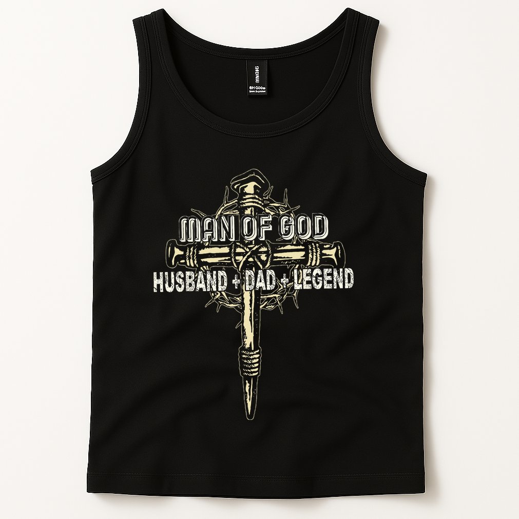 Man Of God Husband Dad Happy Fathers Day Proud Christian Tank Top