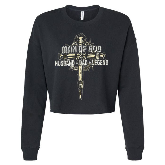 Man Of God Husband Dad Happy Fathers Day Proud Christian Cropped Pullover Crew