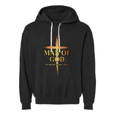 Man Of God Husband Dad Papa Cross Religious God Bible Christ Garment-Dyed Fleece Hoodie