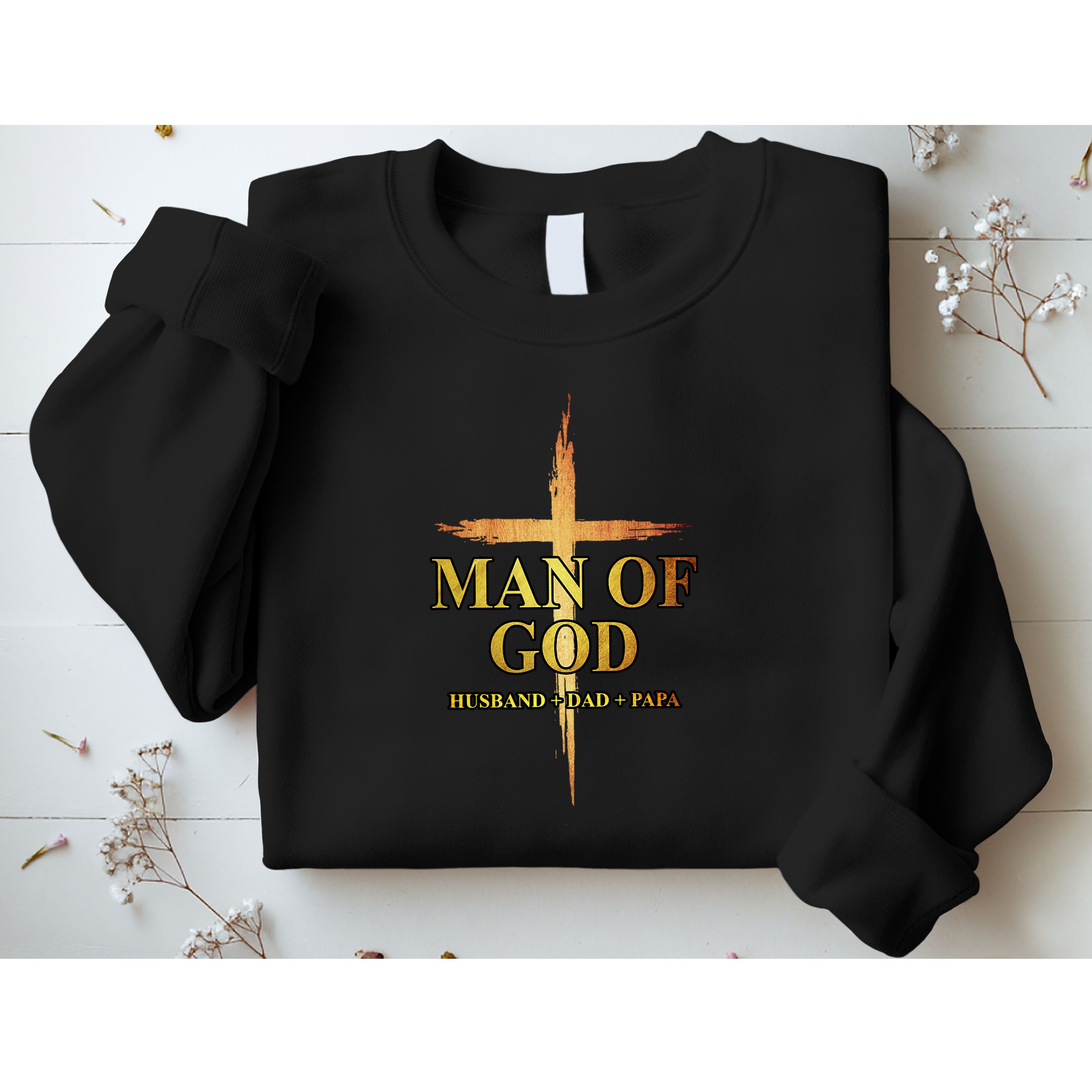 Man Of God Husband Dad Papa Cross Religious God Bible Christ Sweatshirt
