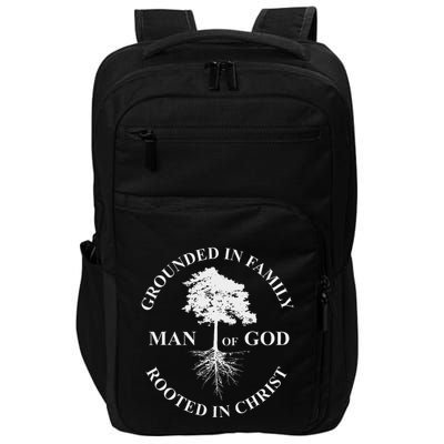Man Of God Grounded In Family Rooted In Christ Father Dad Impact Tech Backpack