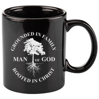 Man Of God Grounded In Family Rooted In Christ Father Dad 11oz C Handle Ceramic Mug