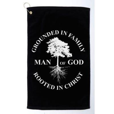 Man Of God Grounded In Family Rooted In Christ Father Dad Golf Towel