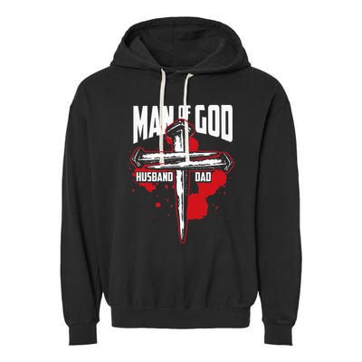 Man Of God Husband Dad Christianity Religion Christian Dad Garment-Dyed Fleece Hoodie