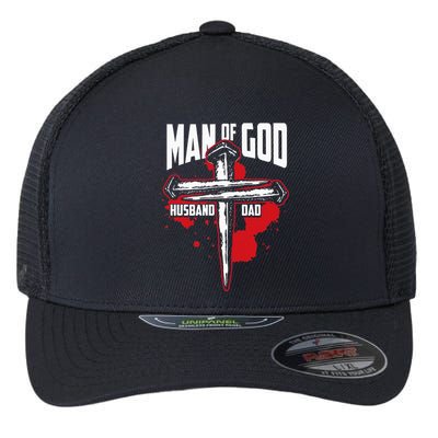 Man Of God Husband Dad Christianity Religion Christian Dad Flexfit Unipanel Trucker Cap