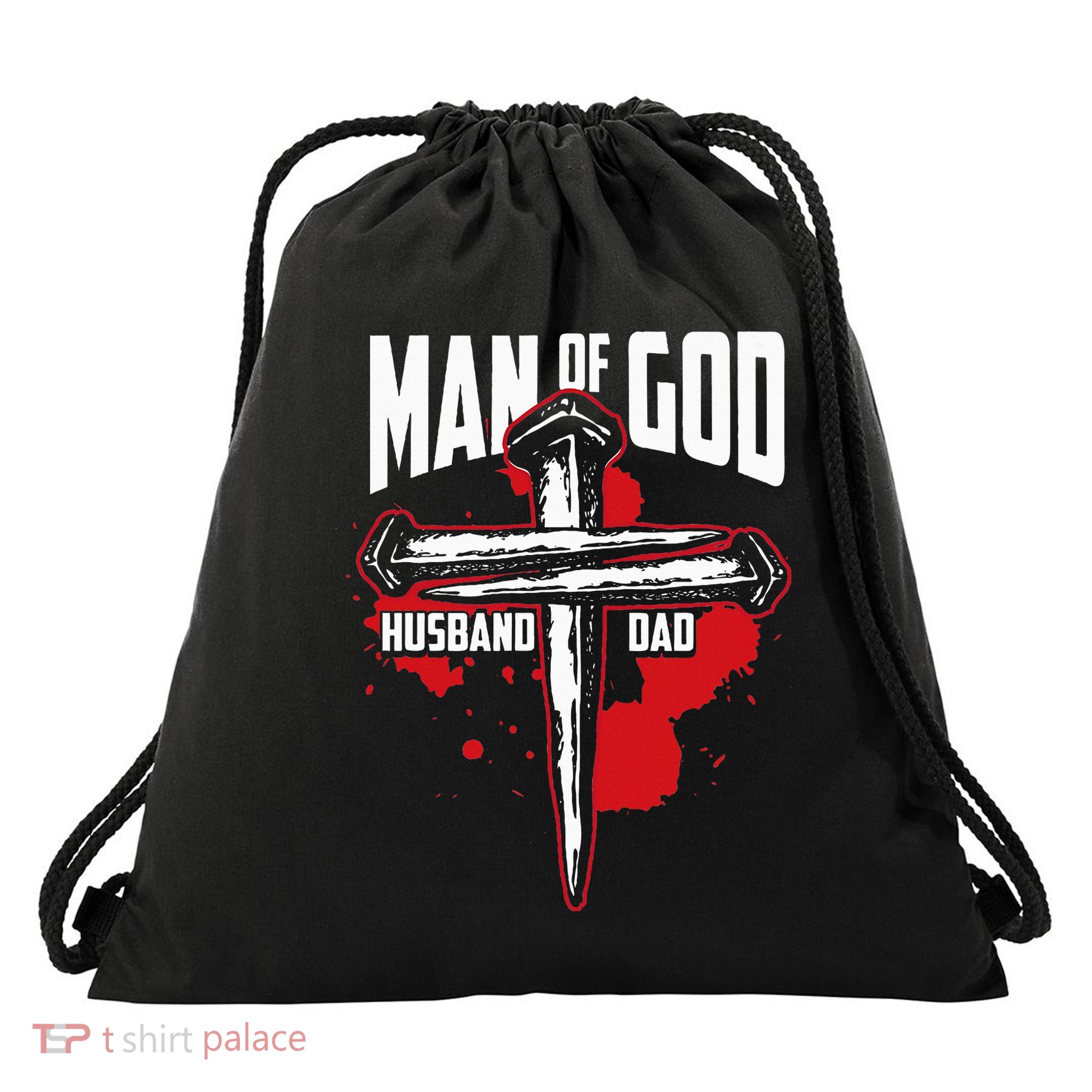 Man Of God Husband Dad Christianity Religion Christian Dad Drawstring Bag