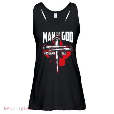 Man Of God Husband Dad Christianity Religion Christian Dad Ladies Essential Flowy Tank