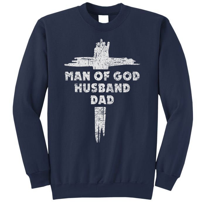 Man Of God Husband Dad Christian Faith Fathers Day Dad Gift Sweatshirt