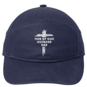 Man Of God Husband Dad Christian Faith Fathers Day Dad Gift 7-Panel Snapback Hat