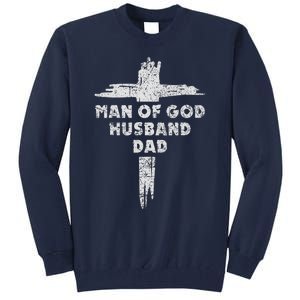 Man Of God Husband Dad Christian Faith Fathers Day Dad Gift Tall Sweatshirt