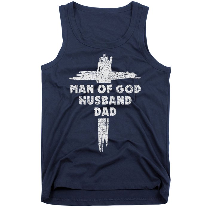 Man Of God Husband Dad Christian Faith Fathers Day Dad Gift Tank Top