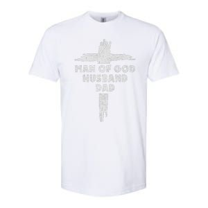 Man Of God Husband Dad Christian Faith Fathers Day Dad Gift Softstyle CVC T-Shirt