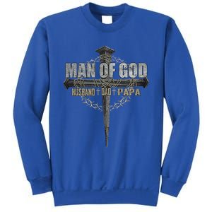 Man Of God Husband Dad Papa Christian Cross FatherS Day Sweatshirt