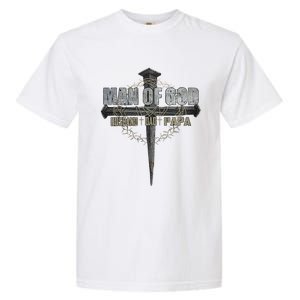 Man Of God Husband Dad Papa Christian Cross FatherS Day Garment-Dyed Heavyweight T-Shirt