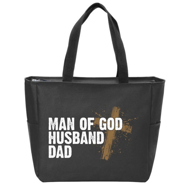 Man Of God Husband Dad Religious Cross Fathers Day Zip Tote Bag