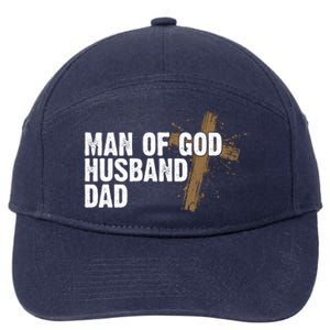 Man Of God Husband Dad Religious Cross Fathers Day 7-Panel Snapback Hat