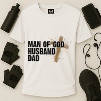 Man Of God Husband Dad Religious Cross Fathers Day Performance Shirt