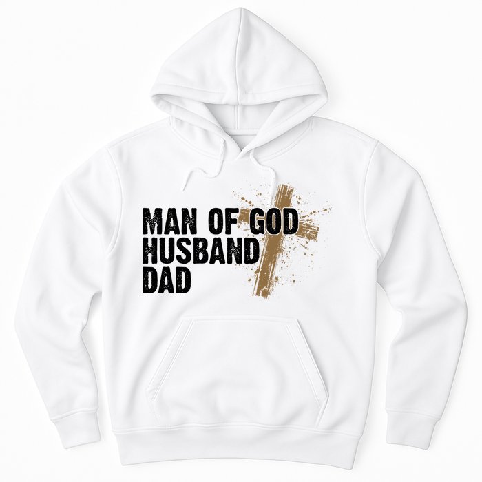 Man Of God Husband Dad Religious Cross Fathers Day Hoodie
