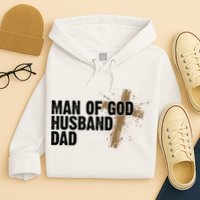 Man Of God Husband Dad Religious Cross Fathers Day Hoodie