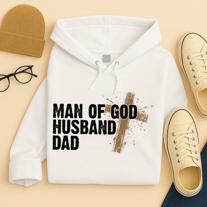 Man Of God Husband Dad Religious Cross Fathers Day Hoodie
