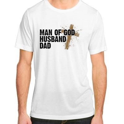 Man Of God Husband Dad Religious Cross Fathers Day Adult ChromaSoft Performance T-Shirt