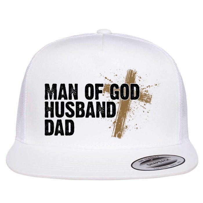 Man Of God Husband Dad Religious Cross Fathers Day Flat Bill Trucker Hat