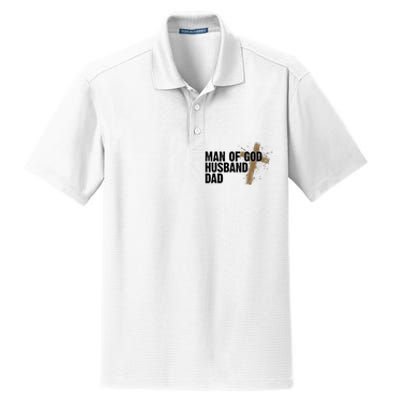 Man Of God Husband Dad Religious Cross Fathers Day Dry Zone Grid Polo