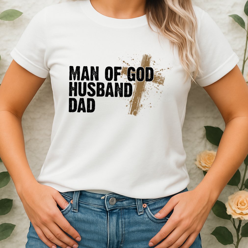 Man Of God Husband Dad Religious Cross Fathers Day Womens T-Shirt