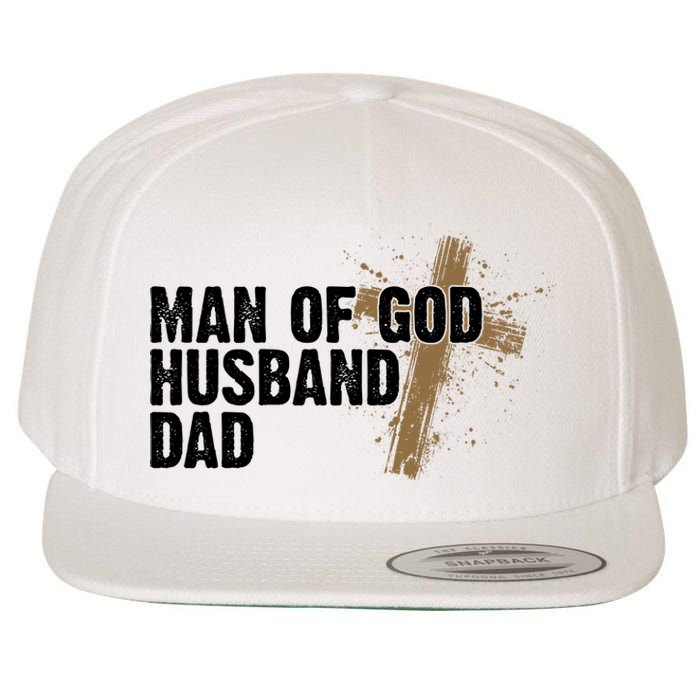 Man Of God Husband Dad Religious Cross Fathers Day Wool Snapback Cap