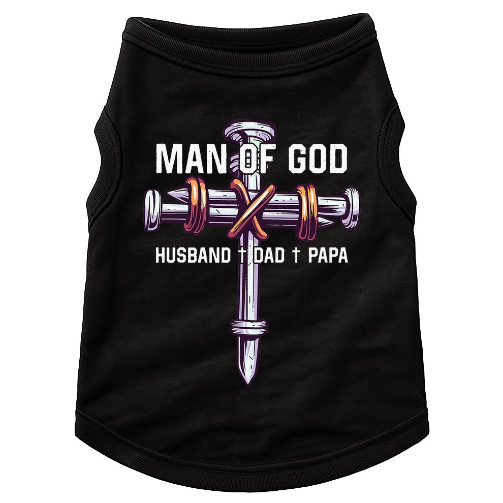 Man of God Husband Dad Papa Christian Fathers Day Doggie Tank