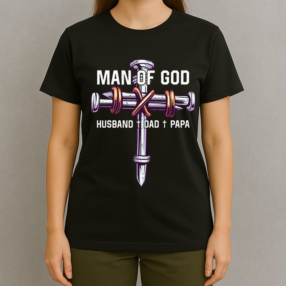 Man of God Husband Dad Papa Christian Fathers Day T-Shirt