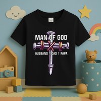 Man of God Husband Dad Papa Christian Fathers Day Toddler T-Shirt