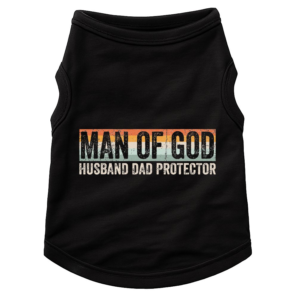 Man Of God Husband Dad Protector Christian Dad FatherS Day Doggie Tank