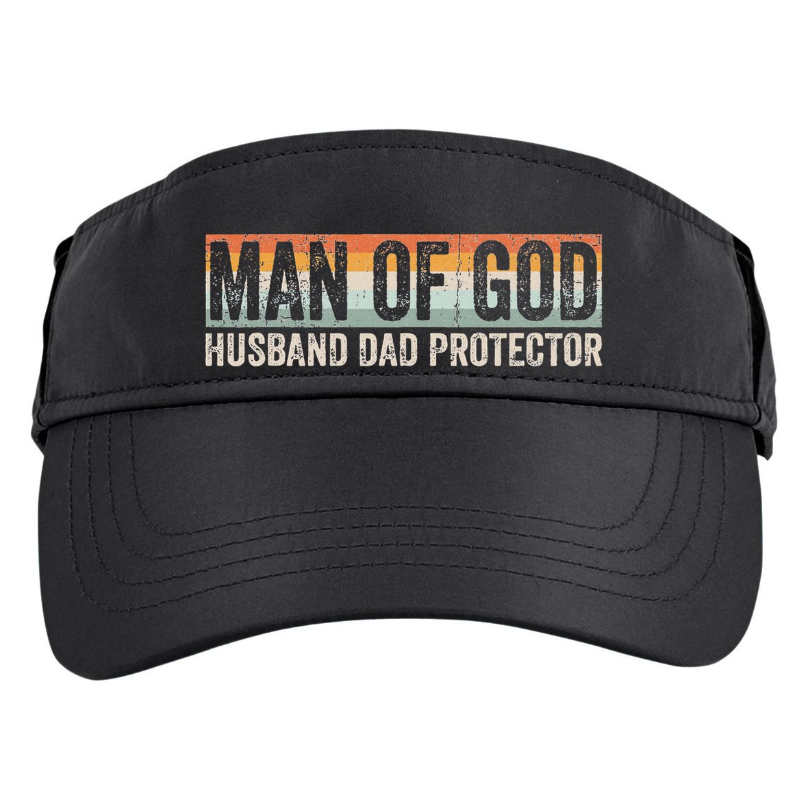 Man Of God Husband Dad Protector Christian Dad FatherS Day Adult Drive Performance Visor