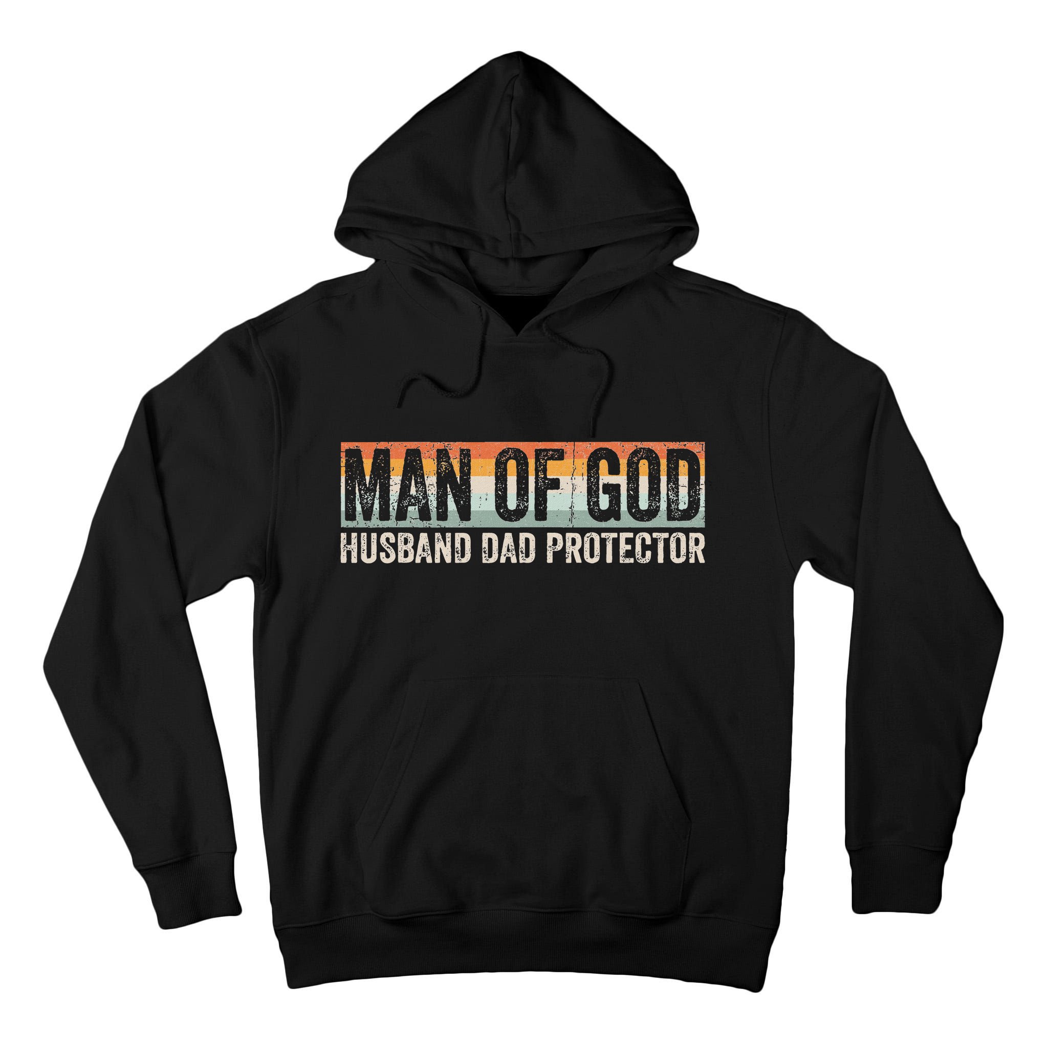 Man Of God Husband Dad Protector Christian Dad FatherS Day Tall Hoodie