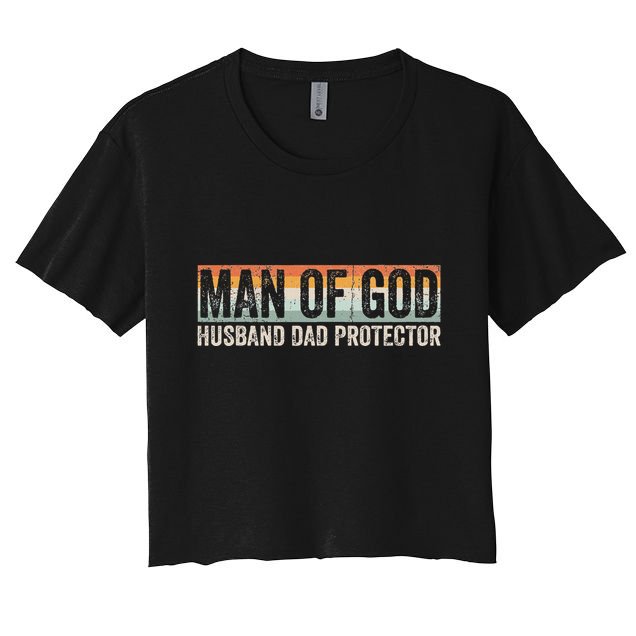 Man Of God Husband Dad Protector Christian Dad FatherS Day Crop Top