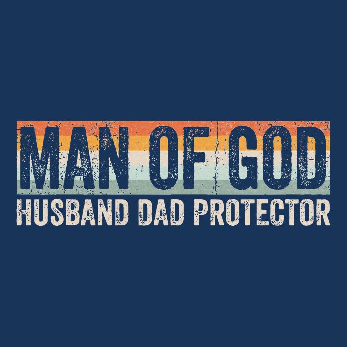 Man Of God Husband Dad Protector Christian Dad FatherS Day Infant Baby Jersey Bodysuit