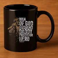 Man Of God Husband Daddy Protector Hero Fathers Gift Dad 11oz C Handle Ceramic Mug
