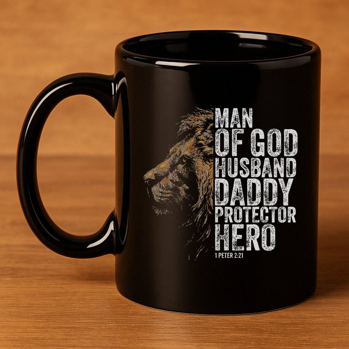 Man Of God Husband Daddy Protector Hero Fathers Gift Dad 11oz C Handle Ceramic Mug