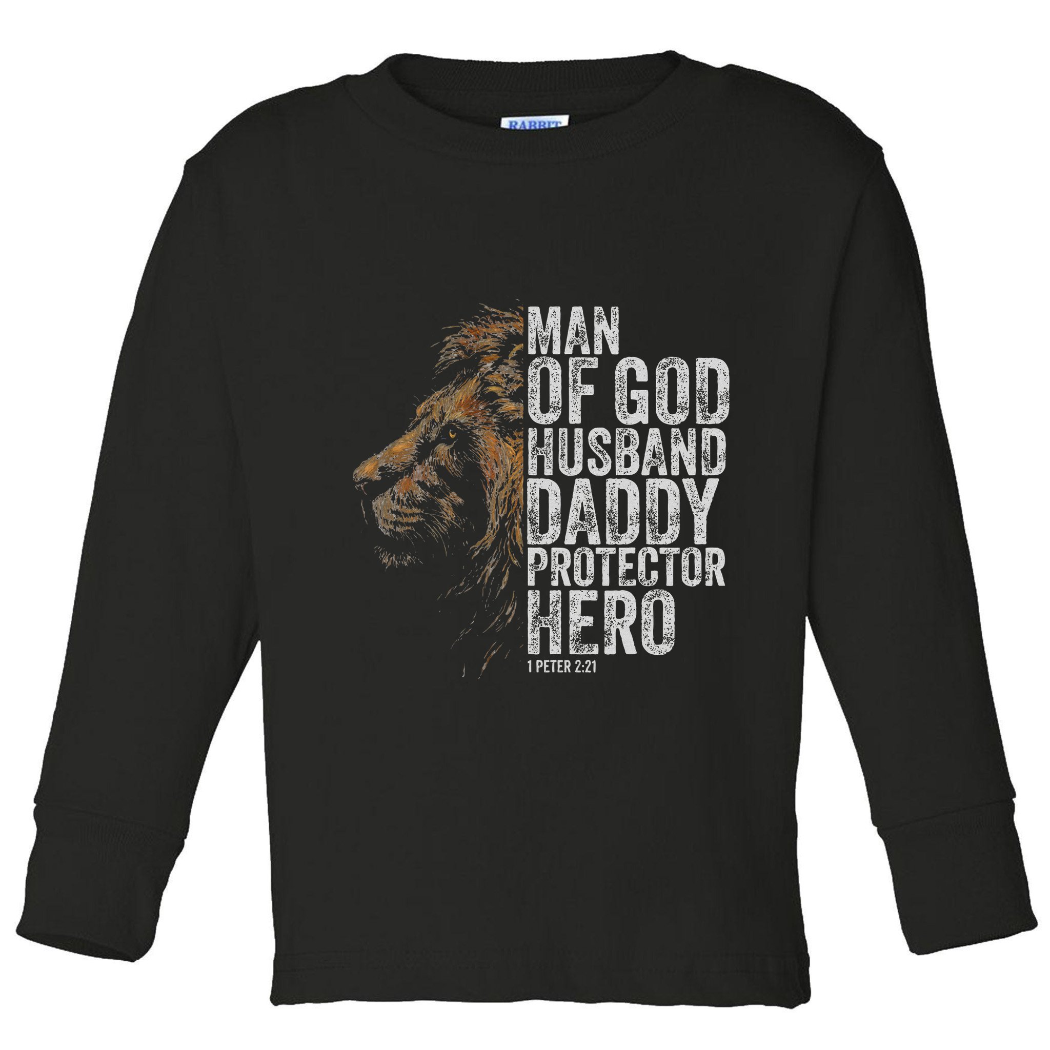 Man Of God Husband Daddy Protector Hero Fathers Gift Dad Toddler Long Sleeve Shirt