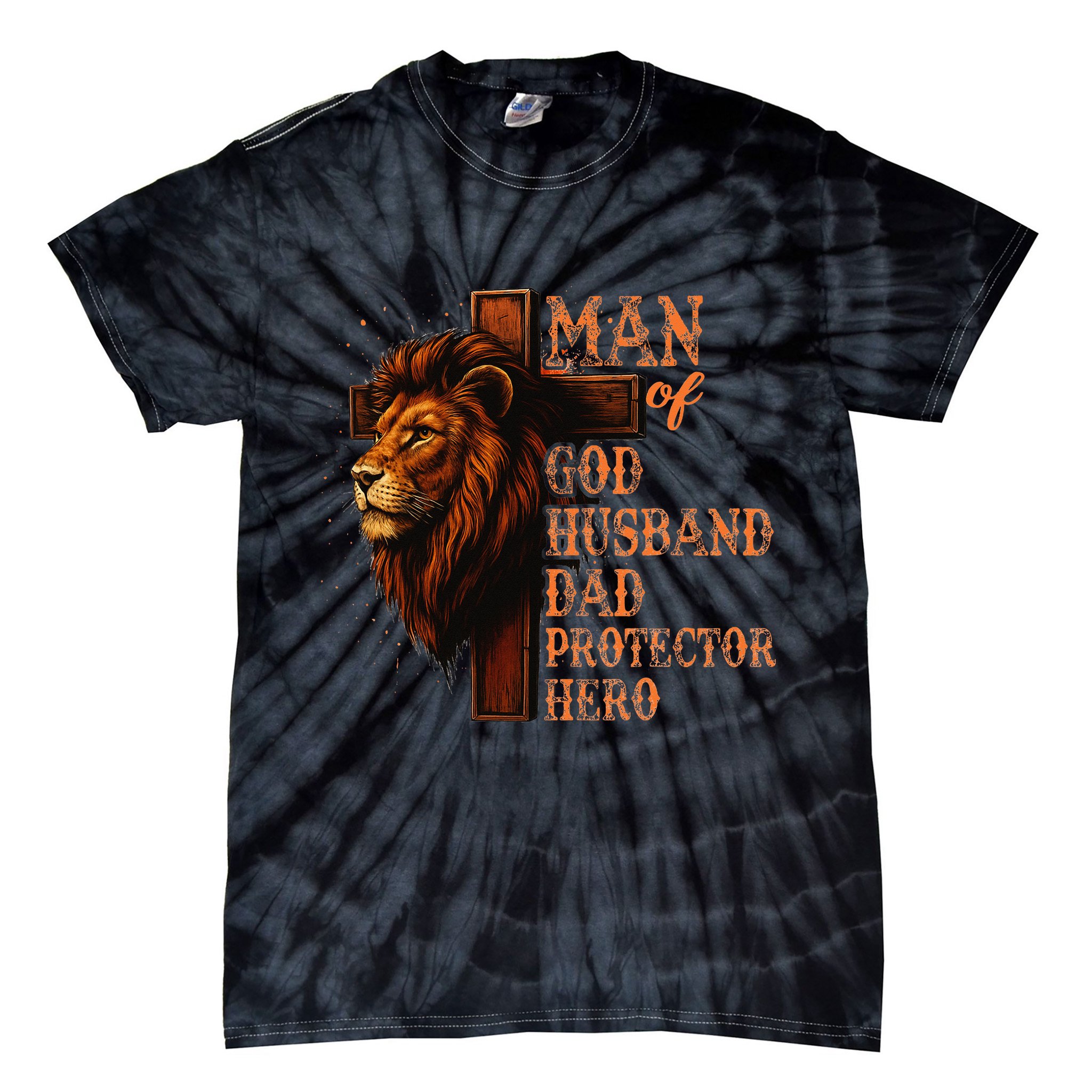 Man Of God Husband Daddy Protector Hero Lion Fathers Day Tie-Dye T-Shirt